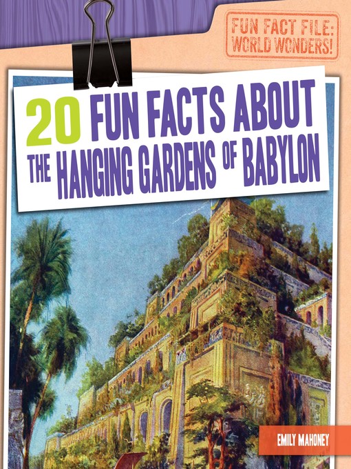 Upplýsingar um 20 Fun Facts About the Hanging Gardens of Babylon eftir Emily Mahoney - Biðlisti